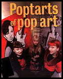 The Pop Tarts of Pop Art, Canadian Artists, Cool Stuff